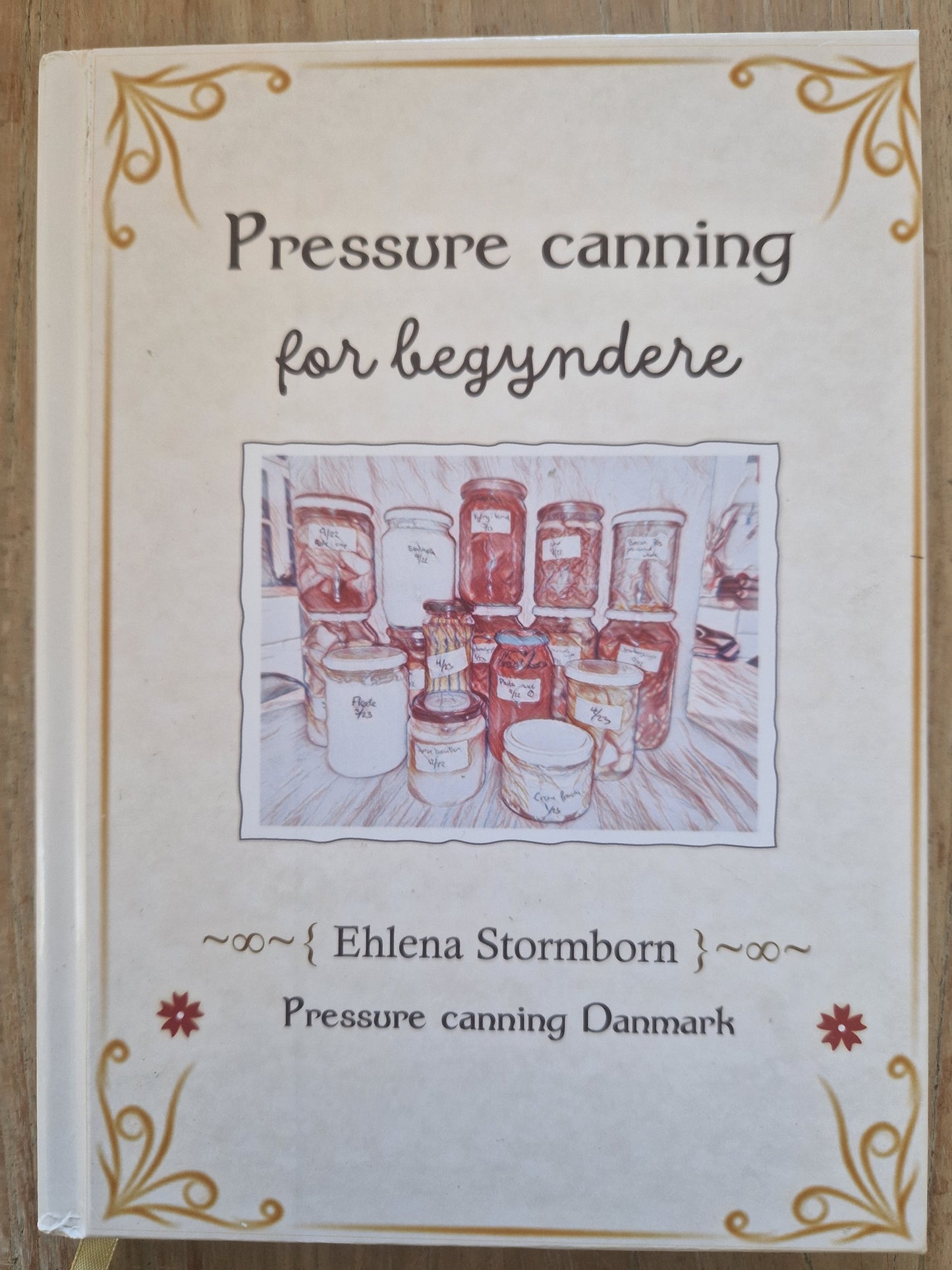 "Pressure canning for begyndere" (HÅNDLAVET udgave)